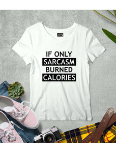 voxall Tricou Femeie Sarcasm Calories